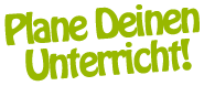 Plane Deinen Unterricht